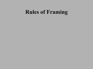 Rules of Framing 