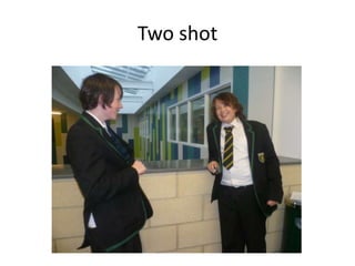 Two shot

 