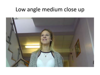 Low angle medium close up