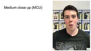 Medium close up (MCU)
