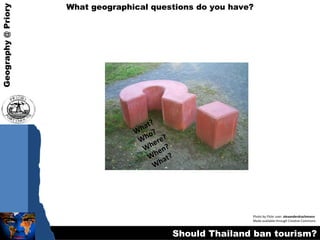 Photo by Flickr user:  alexanderdrachmann Made available through Creative Commons  What geographical questions do you have? What? Who? Where? When? What? 