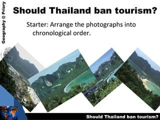Should Thailand ban tourism? ,[object Object]