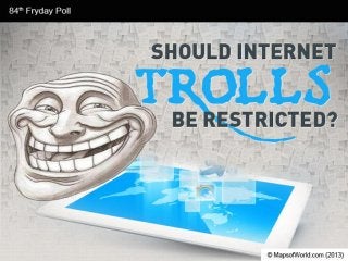 Should trolls-be-restricted-facts-pdf-130823064313-phpapp02 (3)