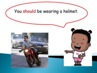 You should be wearing a helmet. 
 