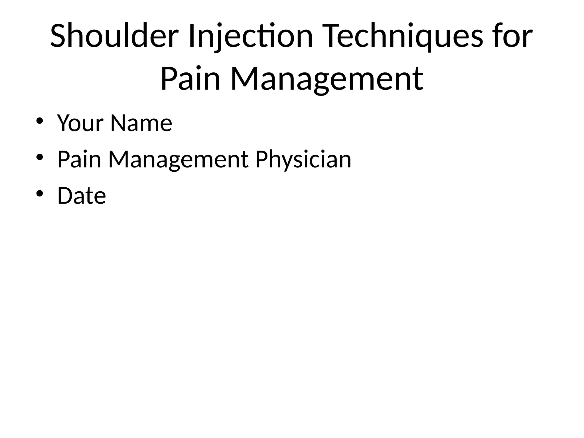 Shoulder_Injection_Techniques_Pain_Physician 2.pptx
