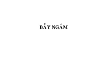 BAÃY NGAÀM
 