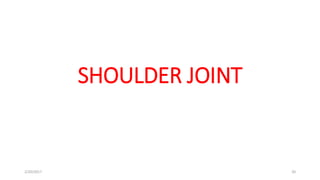SHOULDER JOINT
2/20/2017 20
 