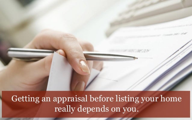 should i get my home appraised before selling