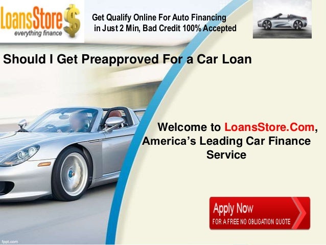 Should I Get Pre Approved For a Car Loan