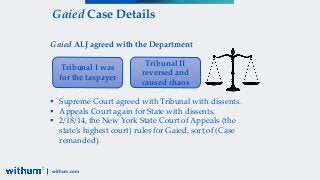 withum.com
Gaied Case Details
Gaied ALJ agreed with the Department
 Supreme Court agreed with Tribunal with dissents.
 A...
