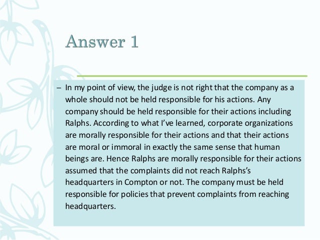 hould kroger pay now for what ralphs employee did then essay Abc news videos for business ethics, 6th edition ralphs corresponding case in text: should kroger pay now for what ralphs' employee did then. hould kroger pay now for what ralphs employee did then essay Abc news videos for business ethics, 6th edition ralphs corresponding case in text: should kroger pay now for what ralphs' employee did then.