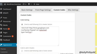My theme doesn’t have a place for scripts. what 
now? 
Get a better theme 
Or 
Create a child theme 
and add the code to 
...