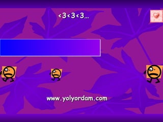 <3<3<3… www.yolyordam.com 