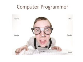 Computer Programmer
 