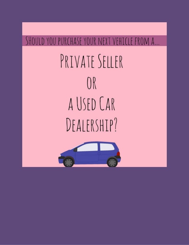 Driving Home A New Car From Private Seller Driving Home A New Car From Private Seller