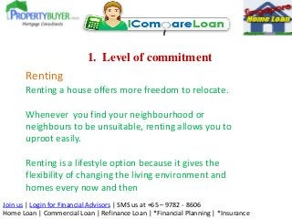 Join us | Login for Financial Advisors | SMS us at +65 – 9782 - 8606
Home Loan | Commercial Loan | Refinance Loan | *Finan...