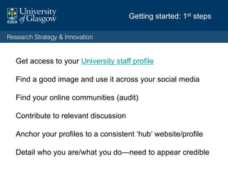 If you have no profile or visibility online, it is very difficult to promote yourself
…but worse, it makes it impossible for anyone else to champion you
Research profiles
 