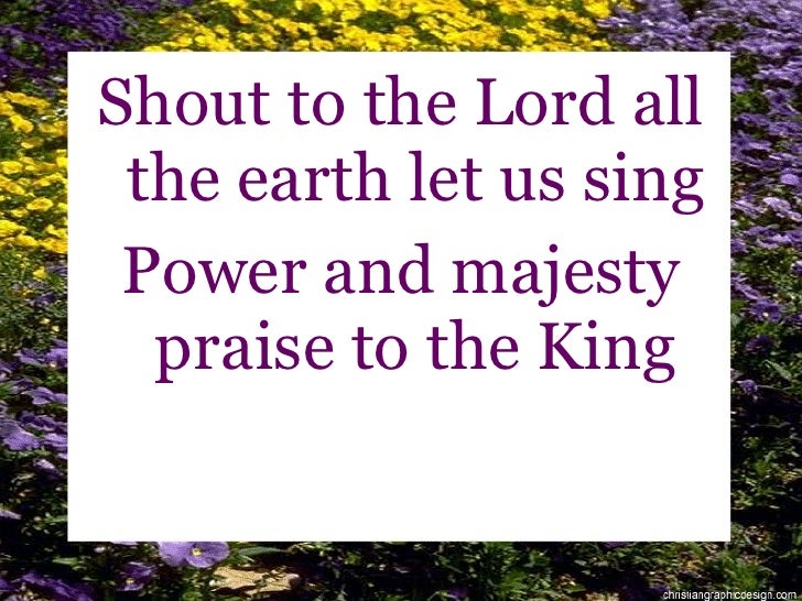 Shout To The Lord
