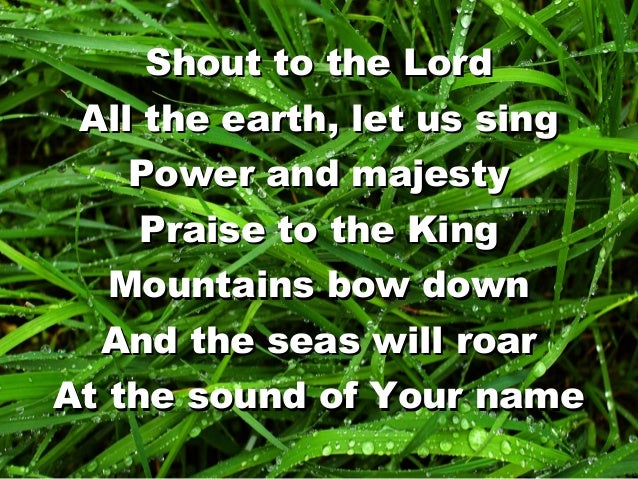 Shout To The Lord