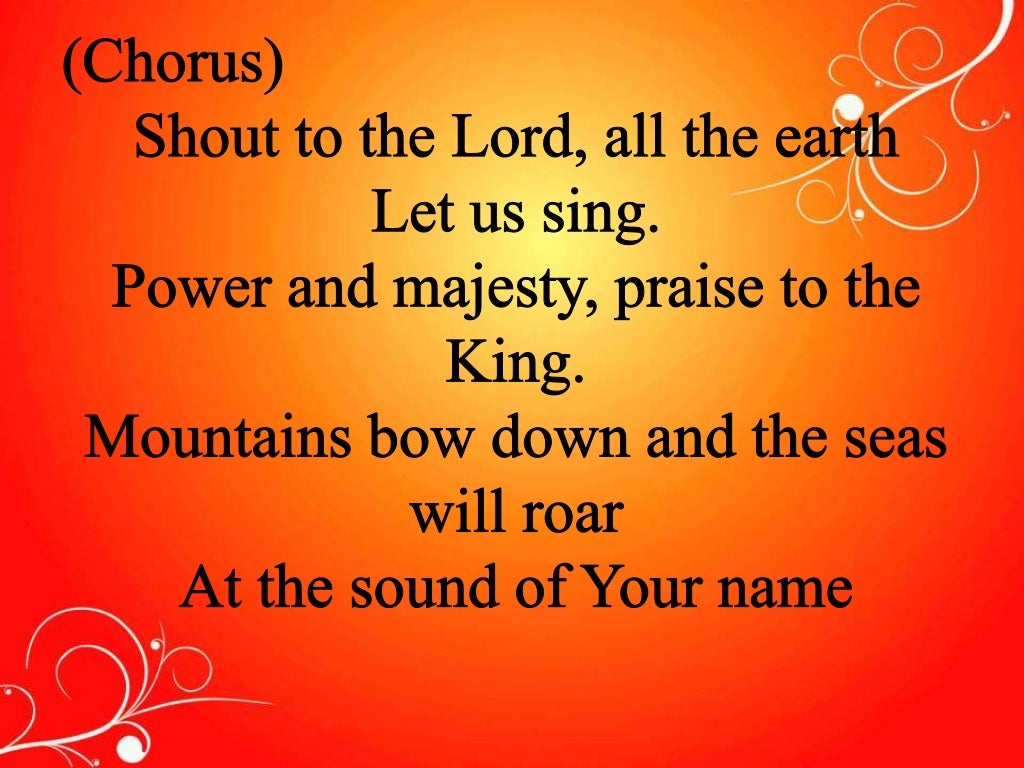 Shout To The Lord
