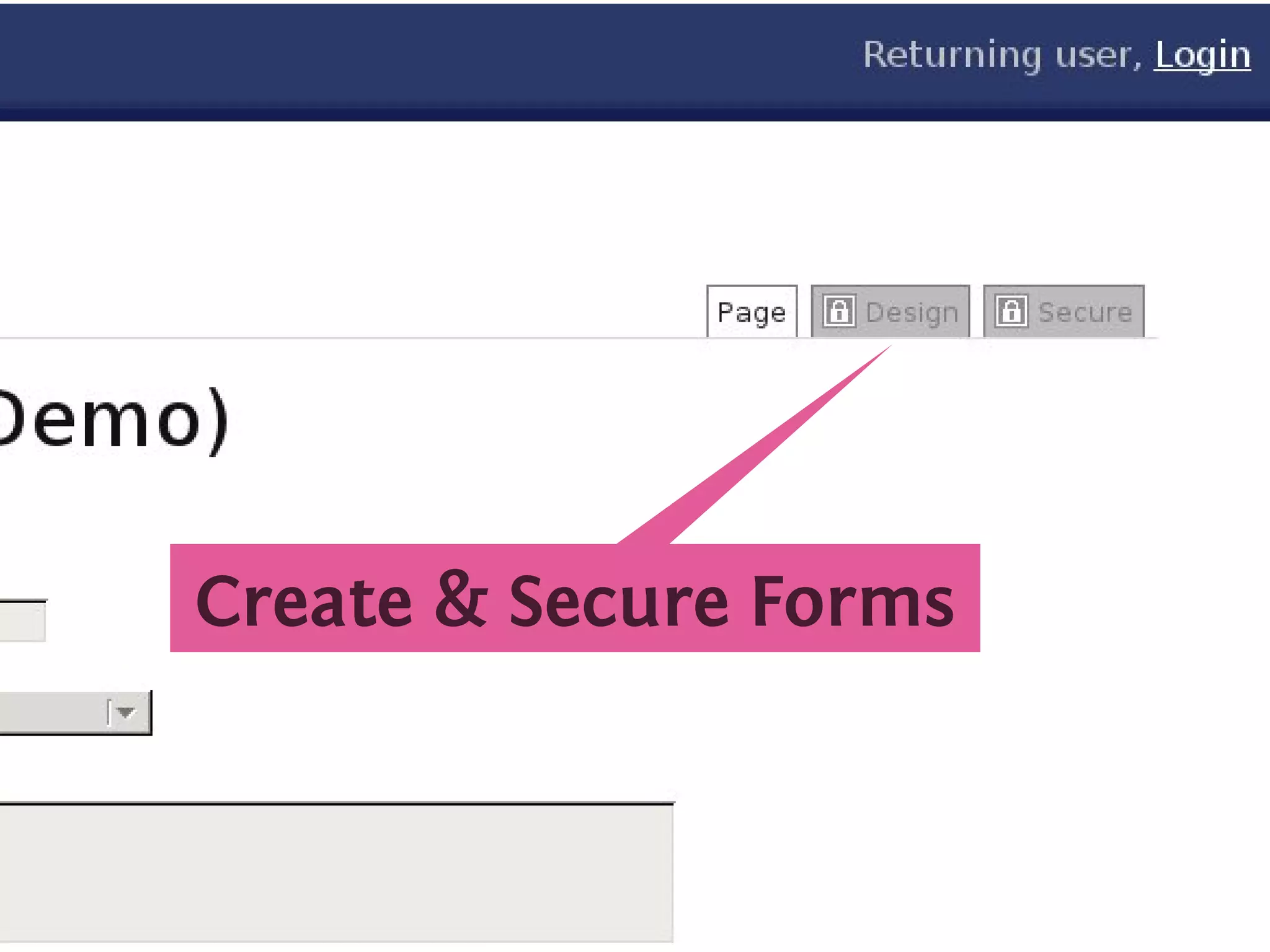 .




    C
    . reate & Secure Forms
 