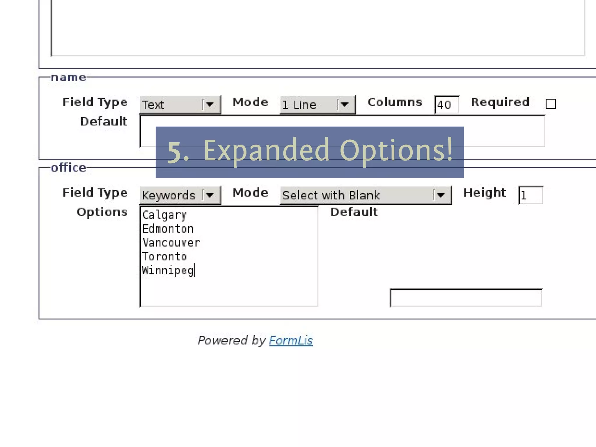 .




    5
    . . Expanded Options!
 