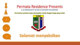 Permata Residence Presents1
2
3
4
5
 