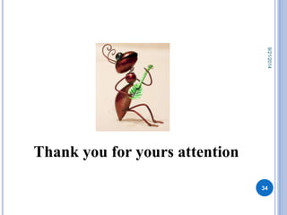 Thank you for yours attention 
9/21/2014 
34 
 