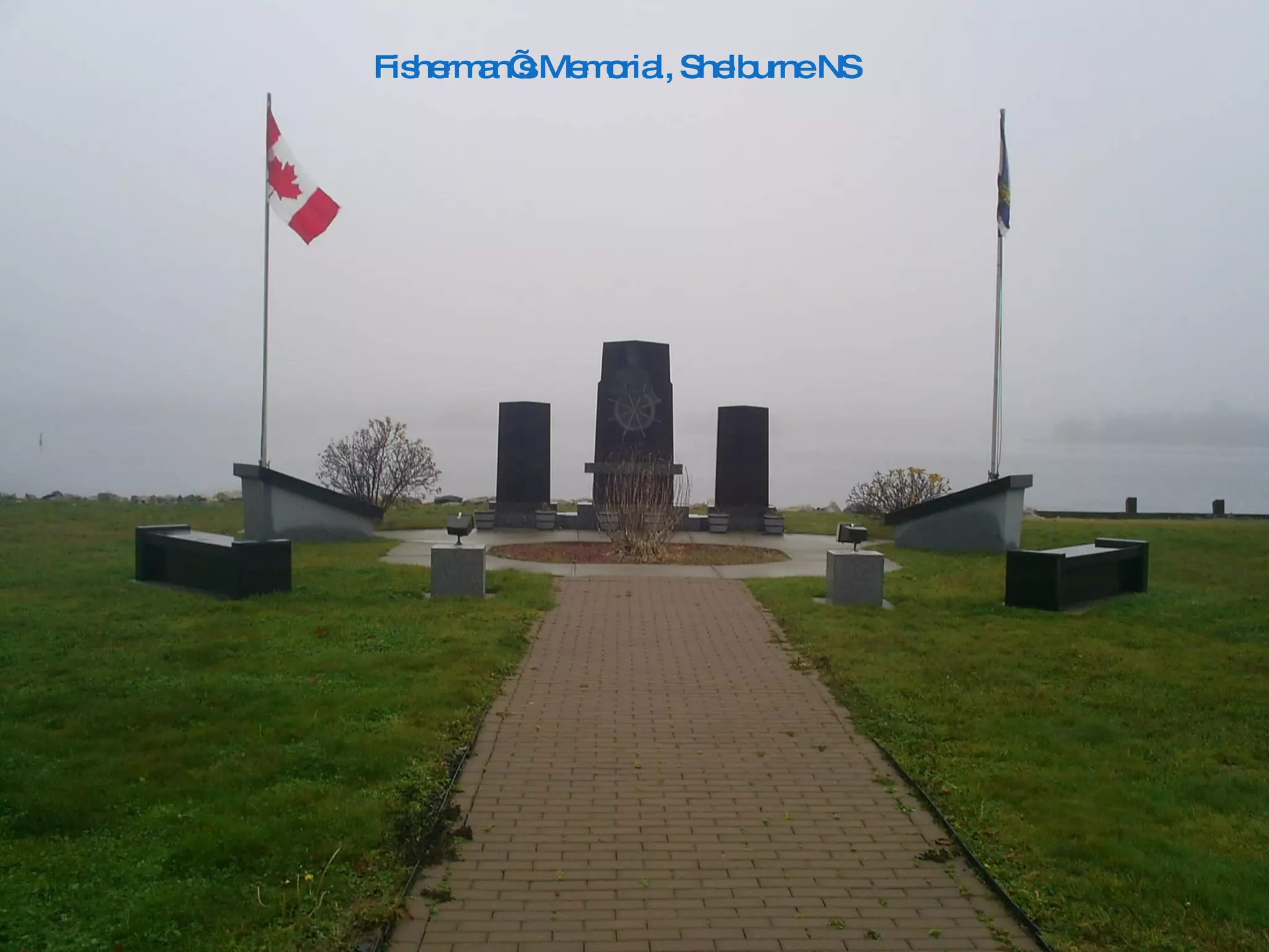 Fisherman’s Memorial, Shelburne NS 