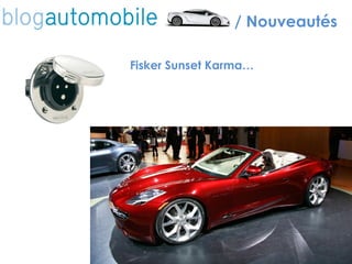 / Nouveautés Fisker Sunset Karma… 