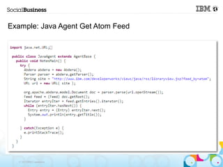 Example: Java Agent Get Atom Feed




   © 2013 IBM Corporation
 