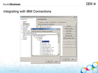 Integrating with IBM Connections




   © 2013 IBM Corporation
 