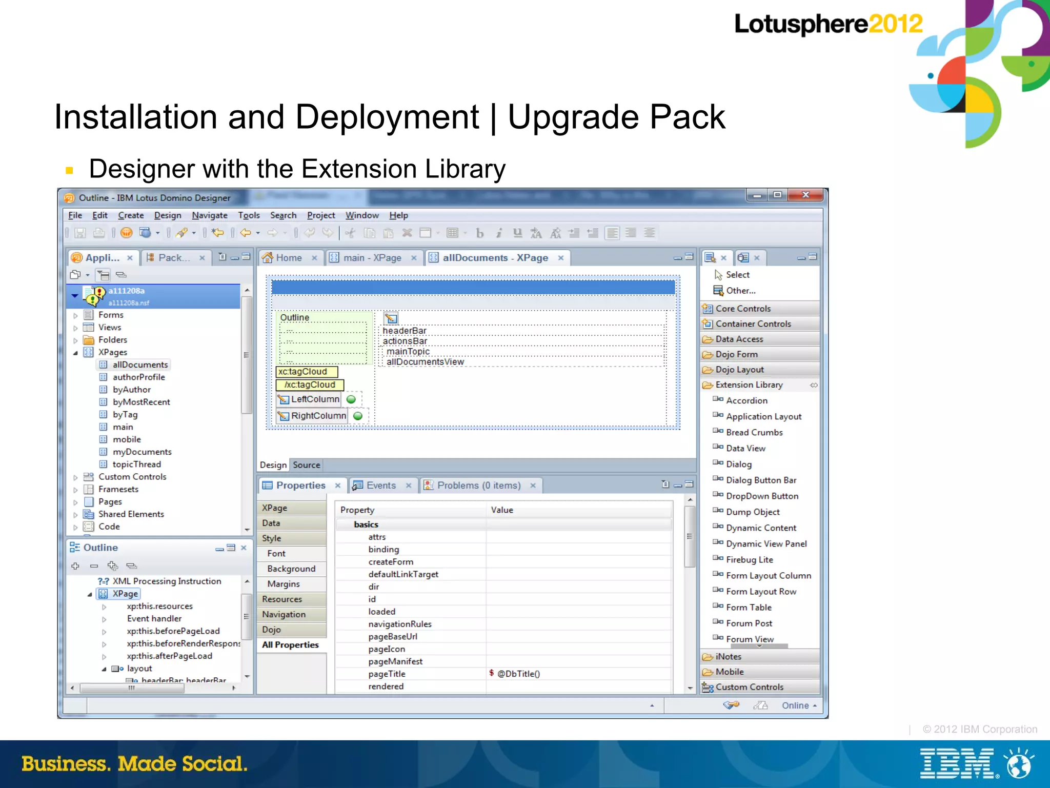 Installation and Deployment | Upgrade Pack
■   Designer with the Extension Library




                                             |   © 2012 IBM Corporation
 