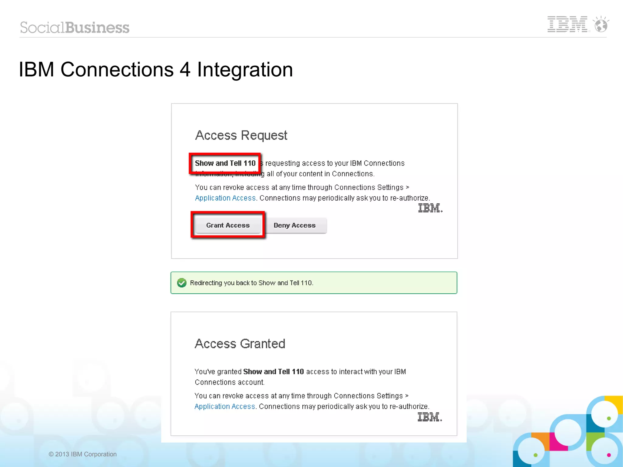 IBM Connections 4 Integration




   © 2013 IBM Corporation
 