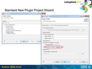 Standard New Plugin Project Wizard




                                     |   © 2012 IBM Corporation
 