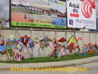 KITES SOLD AT EVERY POSSIBLE PLACE 