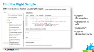 Find the Right Sample

§  Expand
Communities
§  Scroll down for
API
§  Expand API
§  Click on
CreateCommunity

115

 