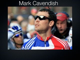 Mark Cavendish
 