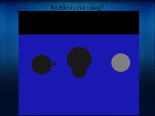 No Effects (flat colour)