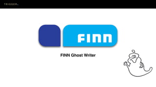 FINN Ghost Writer
 