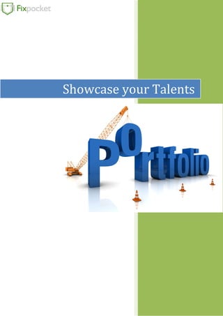 Showcase your Talents
 