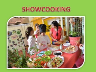 Showcooking