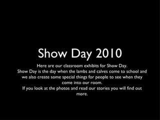 Show Day 2010 ,[object Object],[object Object],[object Object]