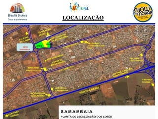 LOCALIZAÇÃO
SESC
SAMAMBAIA
 