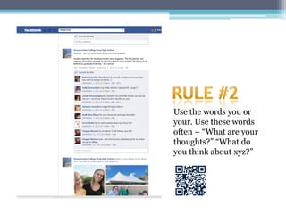 Use the words you or
your. Use these words
often – “What are your
thoughts?” “What do
you think about xyz?”
 