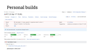 Personal builds
@bmihaylov | CNUG 2017
 