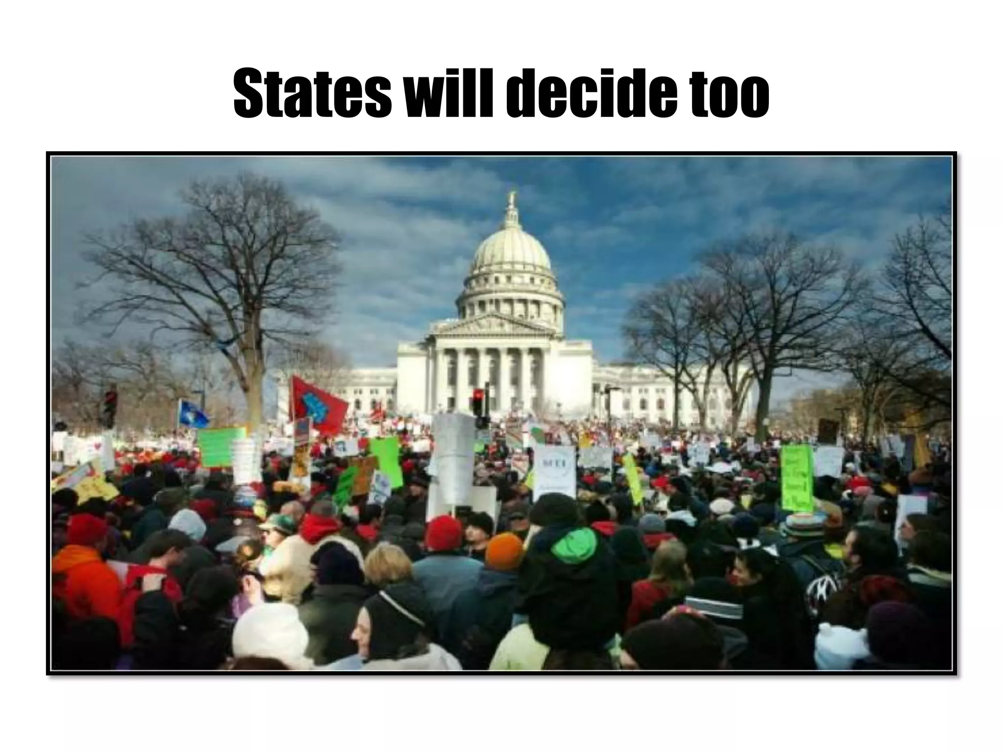 States will decide too
 