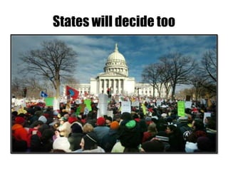 States will decide too
 