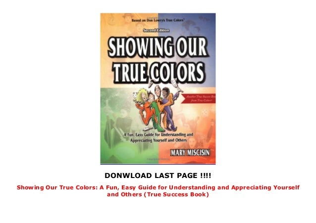 Showing Our True Colors: A Fun, Easy Guide for Understanding and Appr…