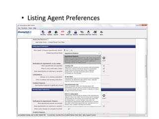 • Listing Agent Preferences 
 